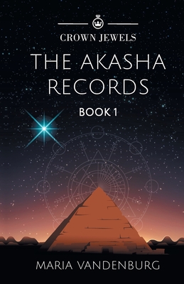 Crown Jewels: The Akasha Records: Book One