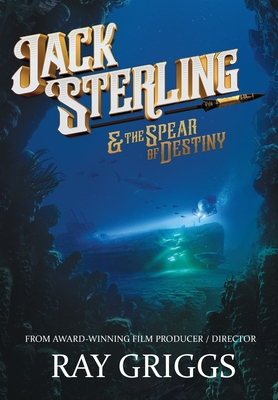 Jack Sterling and the Spear of Destiny