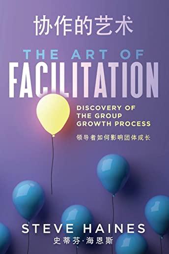 The Art of Facilitation: Discovery of the Group Growth Process