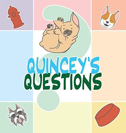 Quincey's Questions: A French Bulldog Story