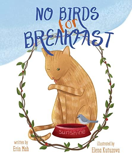 No Birds for Breakfast