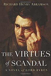 The Virtues of Scandal: A Novel of Lord Byron