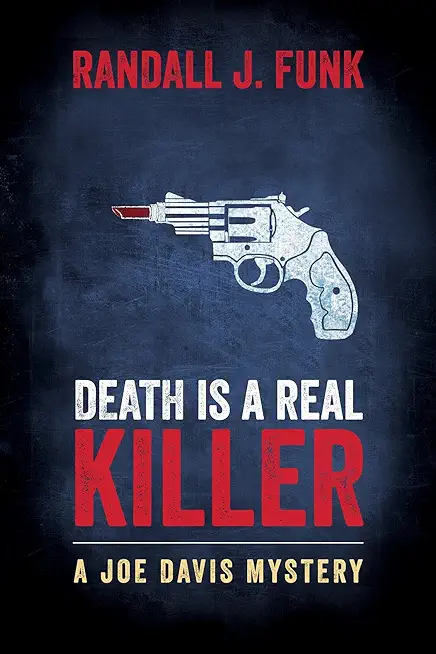 Death is a Real Killer