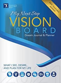 My Next Step Vision Board Dream Journal & Planner: What I See, Desire, And Plan For My Life 2021