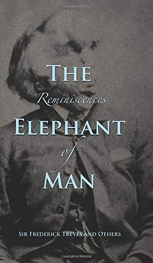 Reminiscences of The Elephant Man
