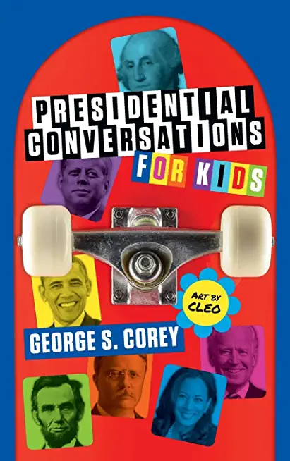 Presidential Conversations for Kids