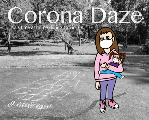 Corona Daze: Eva's time at home during Covid-19