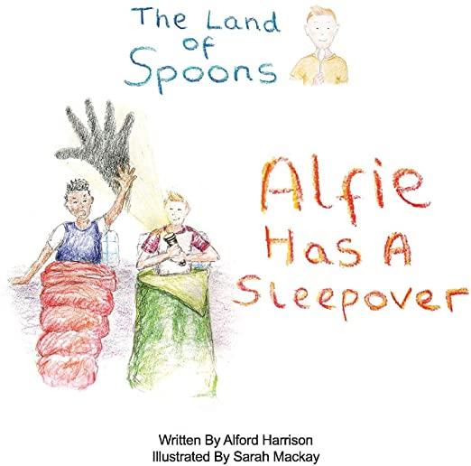 The Land of Spoons, Volume 3: Alfie Has a Sleepover