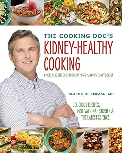 The Cooking Doc's Kidney-Healthy Cooking