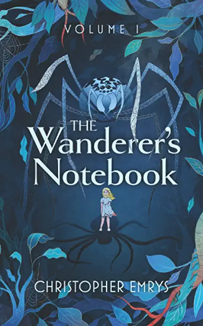 The Wanderer's Notebook Volume I