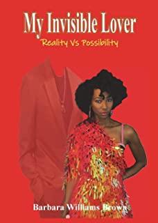 My Invisible Lover: Reality Vs Possibility