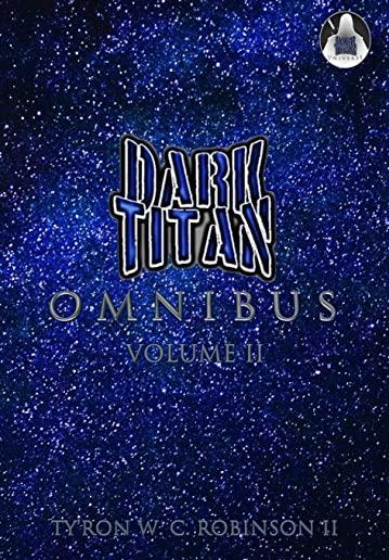 Dark Titan Omnibus: Volume 2