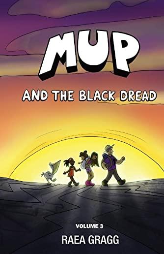 Mup and the Black Dread: a graphic novel