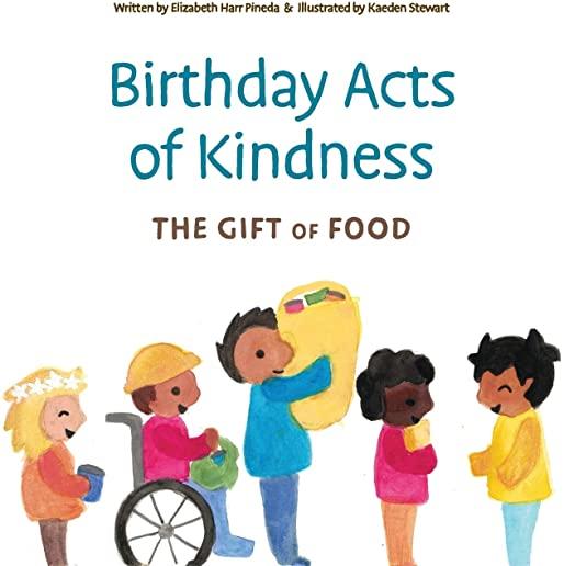 Birthday Acts of Kindness: The Gift of Food