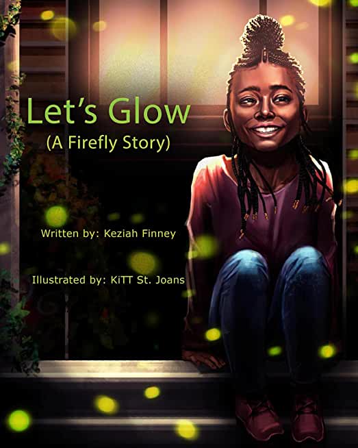 Let's Glow (A Firefly Story)