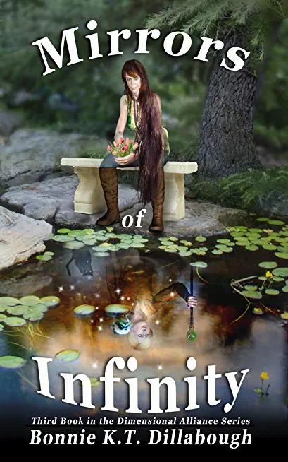 Mirrors of Infinity: 3rd Book in the Dimensional Alliance series