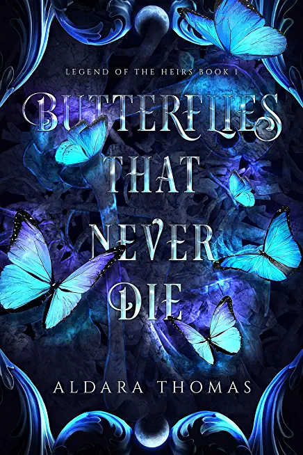 Butterflies That Never Die