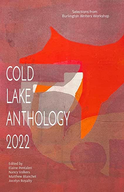 Cold Lake Anthology 2022