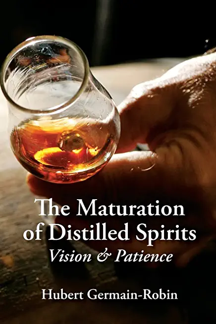 Maturation of Distilled Spirits: Vision and Patience