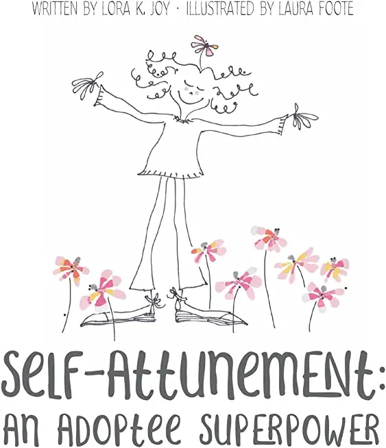 Self Attunement: An Adoptee Superpower