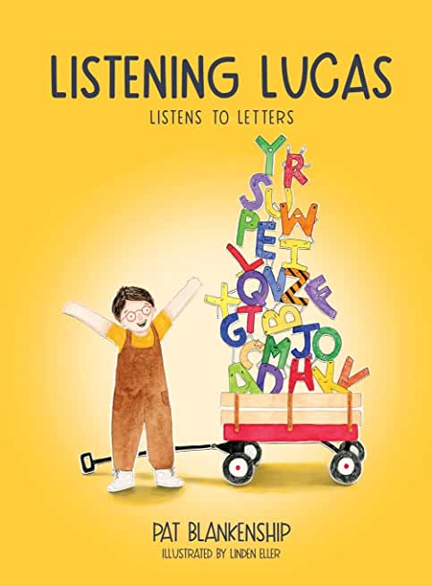 Listening Lucas Listens to Letters