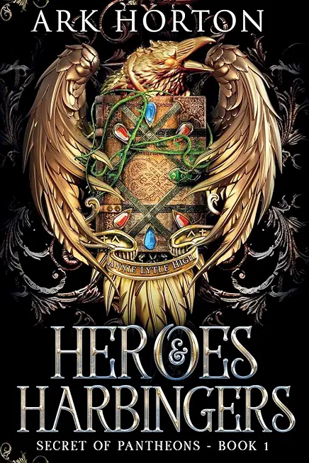 Heroes & Harbingers: An Adult Fantasy Academia Novel