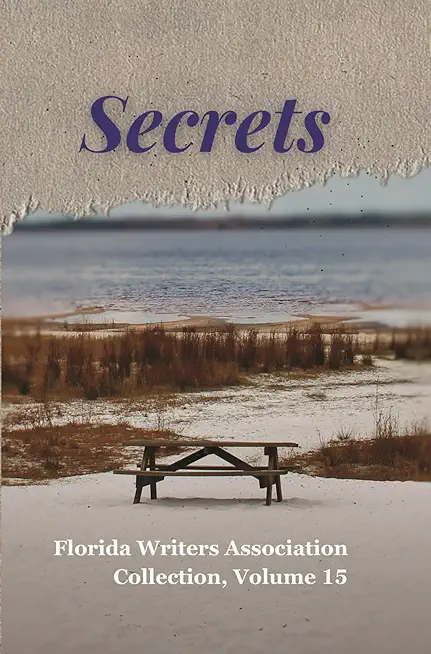 Secrets: Florida Writers Association Collection, Volume 15