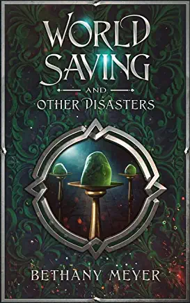 World Saving and Other Disasters