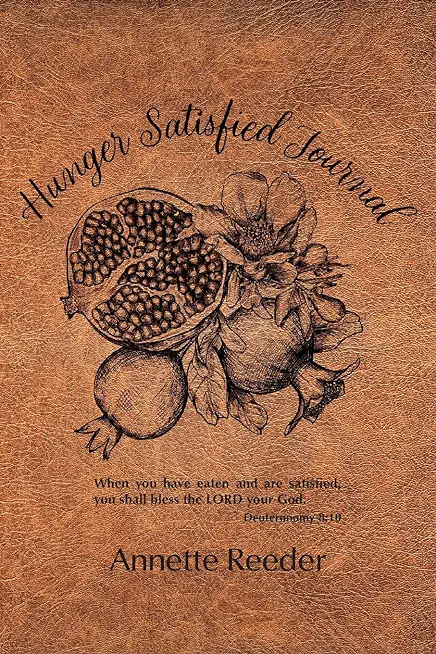 Hunger Satisfied Journal 2nd Edition