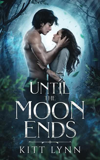 Until The Moon Ends: Book 1 in the Blushing Moon Series