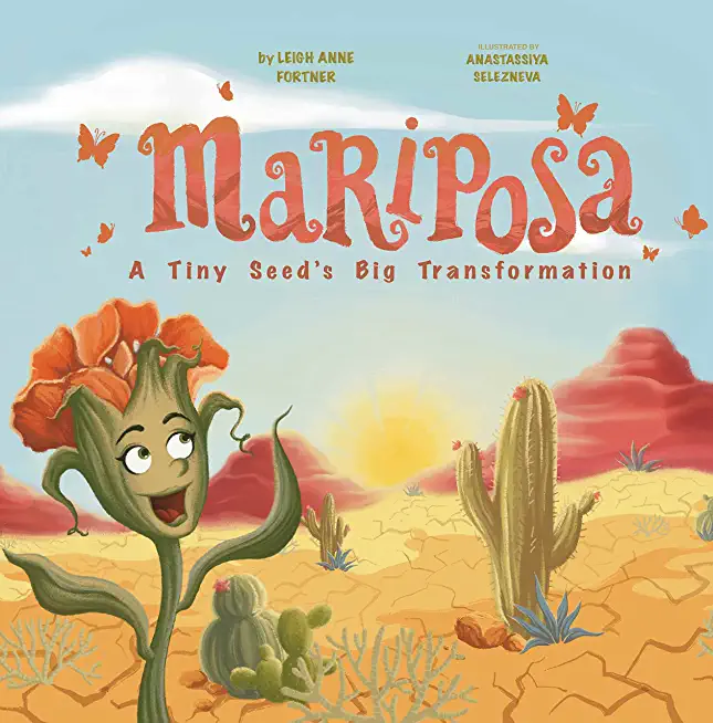 Mariposa: A Tiny Seed's Big Transformation