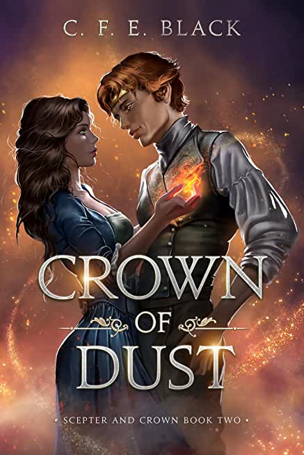 Crown of Dust: Scepter and Crown Book Two
