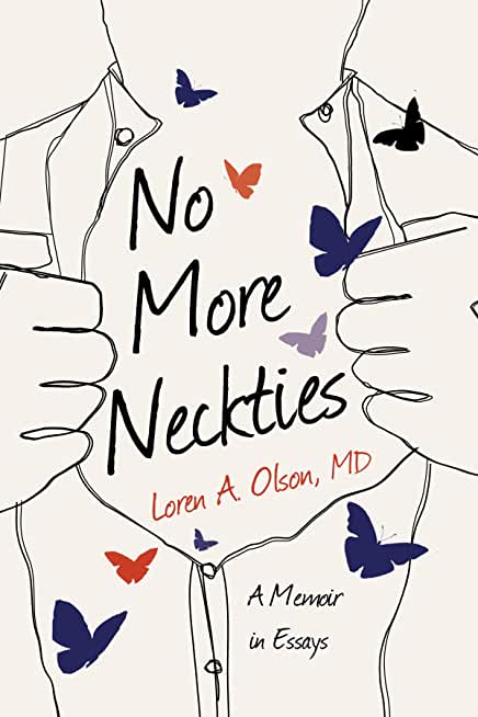 No More Neckties: A Memoir in Essays
