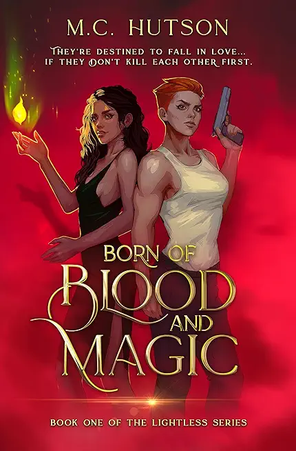 Born of Blood and Magic: A Sapphic Urban Fantasy