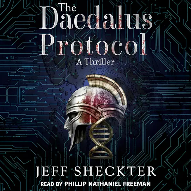 The Daedalus Protocol: A Thriller