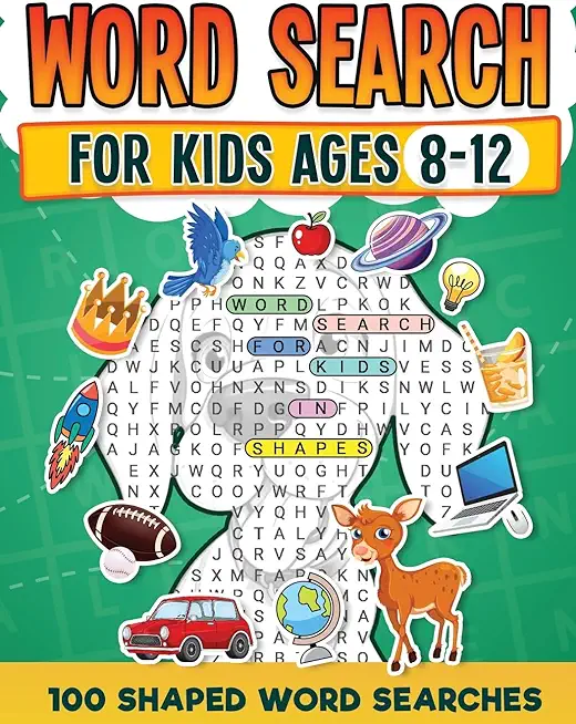 Word Search For Kids Ages 8-12 100 Fun Shaped Word Search Puzzles Childrens Activity Book Advanced Level Puzzles Search and Find to Improve Vocabulary