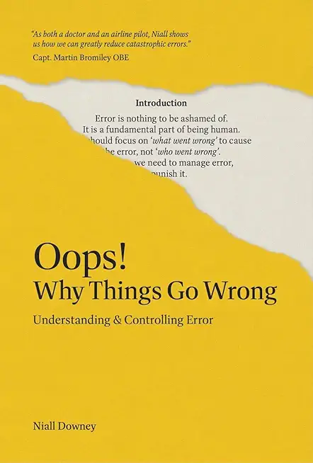 Oops! Why Things Go Wrong: Understanding and Controlling Error