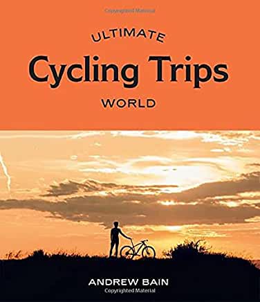 Ultimate Cycling Trips: World