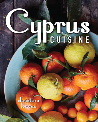 Cypriot Cookbook: Middle Eastern and Mediterranean Cooking