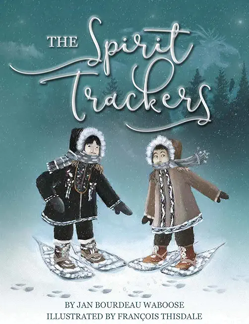 The Spirit Trackers