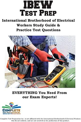 IEBW Study Guide: International Brotherhood of Electrical Workers Study Guide & Practice Test Questions