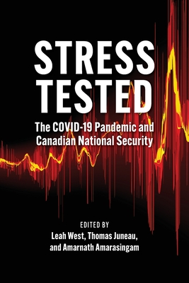 Stress Tested: The Covid-19 Pandemic and Canadian National Security