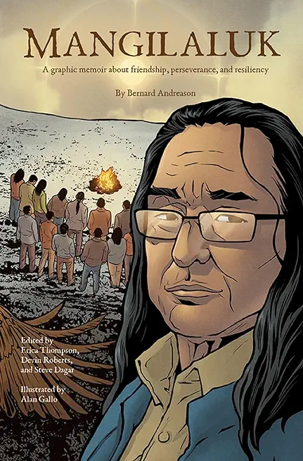 Mangilaluk: A Graphic Memoir about Friendship, Perseverance, and Resiliency