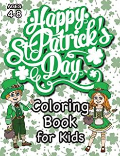 St. Patrick's Day Coloring Book for Kids: (Ages 4-8) With Unique Coloring Pages! (St. Patrick's Day Gift for Kids)