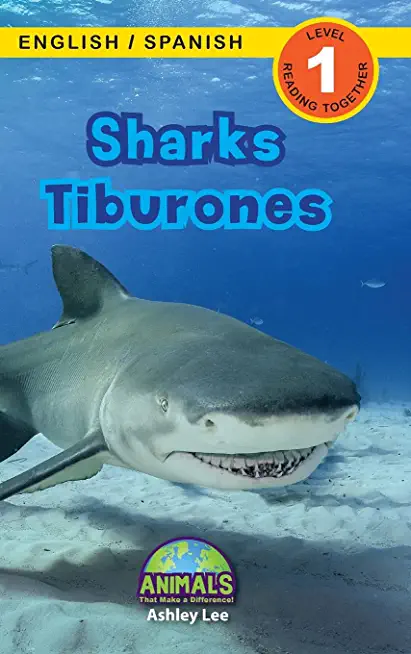Sharks / Tiburones: Bilingual (English / Spanish) (InglÃ©s / EspaÃ±ol) Animals That Make a Difference! (Engaging Readers, Level 1)