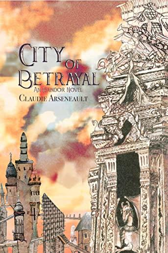 City of Betrayal: An Isandor Novel