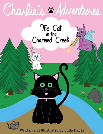 Charlie's Adventures: The Cat in the Charmed Creek