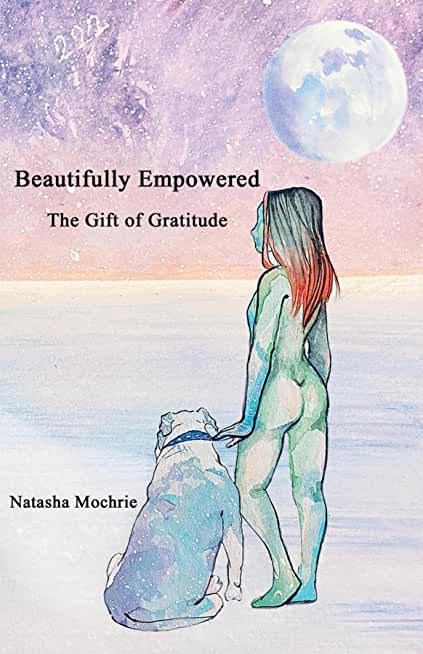 Beautifully Empowered: The Gift of Gratitude