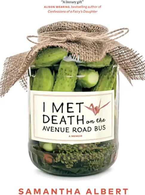 I Met Death on the Avenue Road Bus: A Memoir