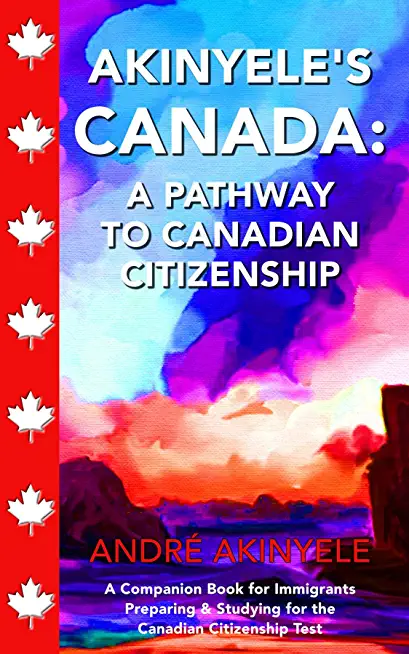 Akinyele's Canada: A Pathway to Canadian Citizenship